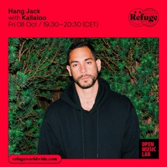 Hang Jack 001 // Refuge Worldwide