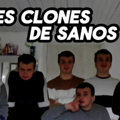 Les clones de Sanos