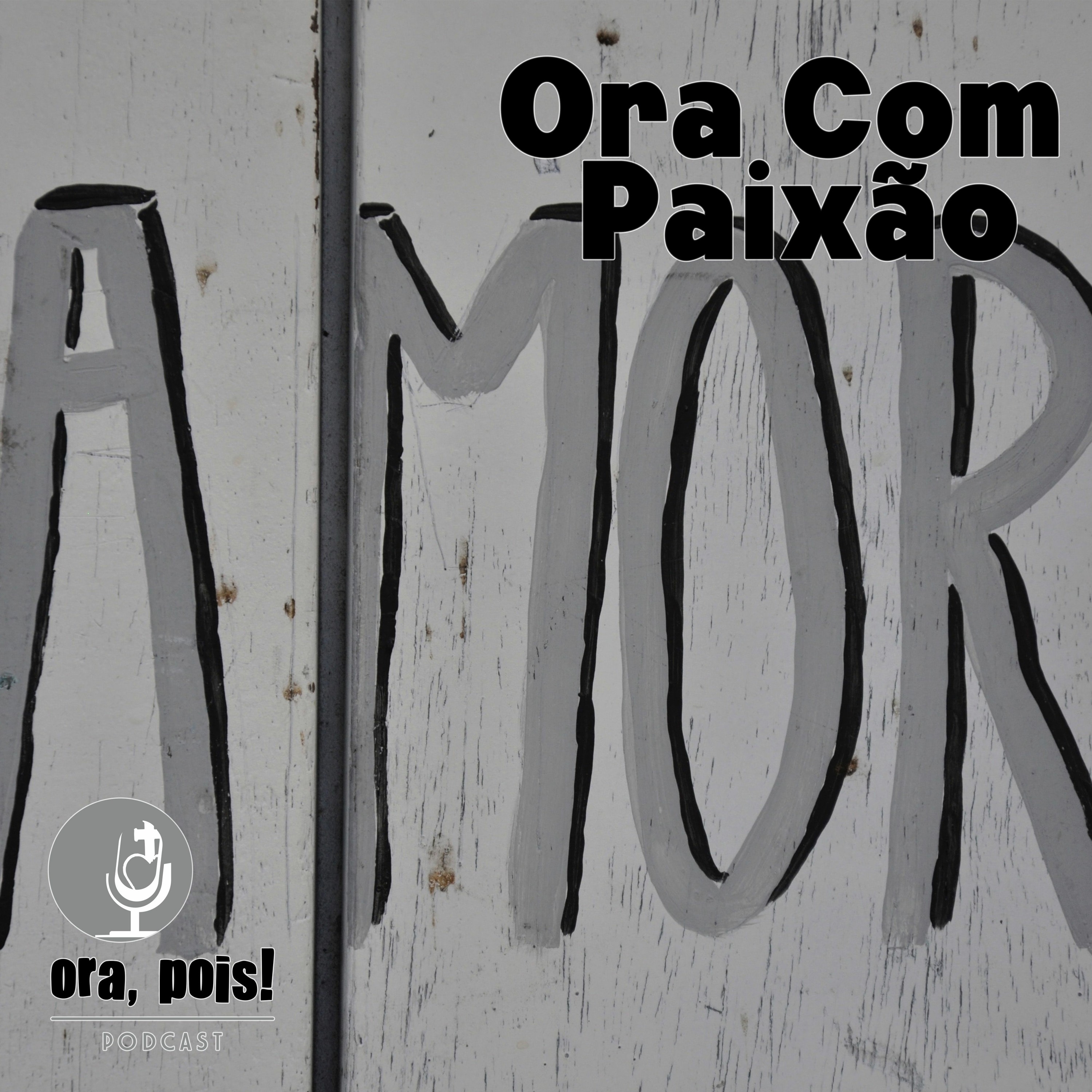 Ora, Pois!