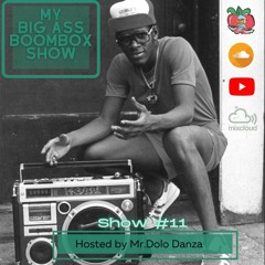 My Big Ass Boombox Show #11