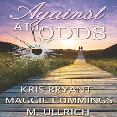 Get PDF 📤 Against All Odds by  Kris Bryant,Maggie Cummings,M. Ullrich,Melissa Sterne