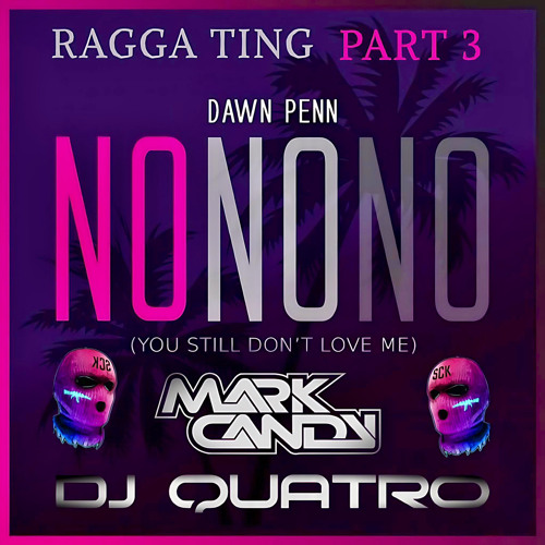 CANDY & QUATRO - RAGGA TING PART 3 (no no no)