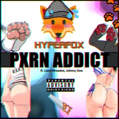 HyperFox - PXRN ADDICT (Uptempo x Frenchcore) 🔥[FREE DL]🔥