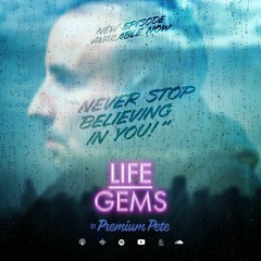Life Gems "Never Stop Believing In You"