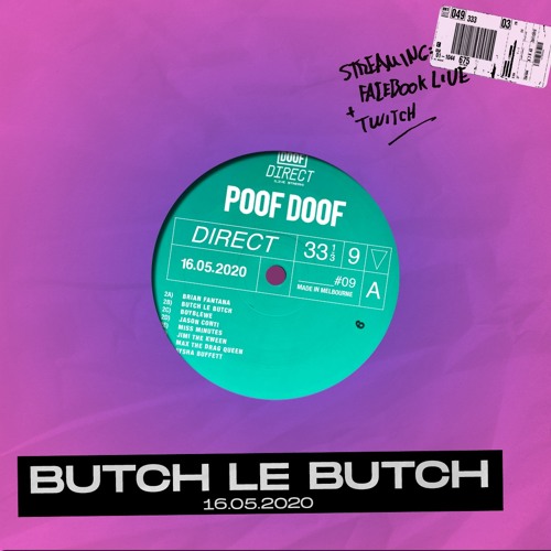 POOF DOOF DIRECT | BUTCH LE BUTCH | 16/05/2020
