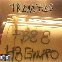 Trenches - 43 Gwuapo Feat. Nayper 905