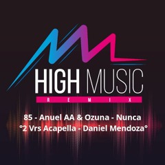 85-Anuel AA & Ozuna - Nunca [2Vrs Edit - Daniel Mendoza] Filtrado Por Copyright