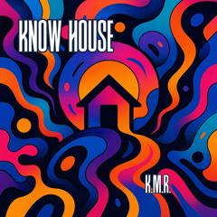 Know House