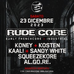 Rude Core - 23/12/2023