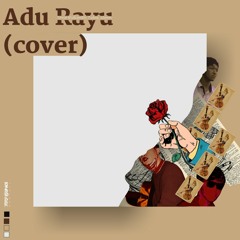Adu Rayu (Cover)