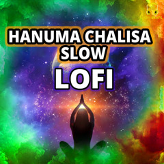 Hanuma Chalisa Slow LoFi