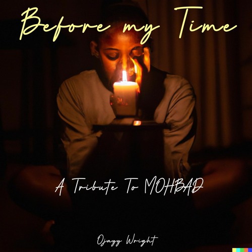 Before My Time (Mohbad Tribute)