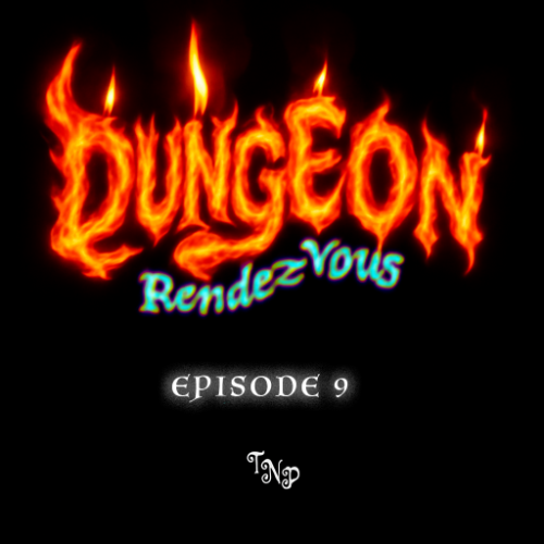 DUNGEON RENDEZVOUS w/ AAN ZEE