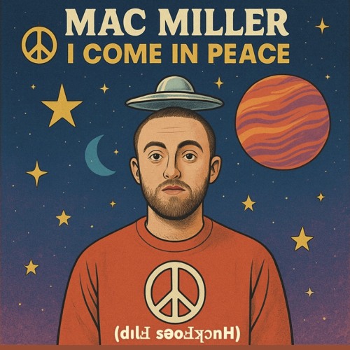 I Come In Peace - Mac Miller (𝗱ı𝗹Ⅎ 𝘀ǝ𝗼Ⅎʞɔ𝗻𝗛)