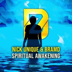 Nick Unique & Bramd - Spiritual Awakening