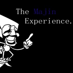 The Majin Experience.