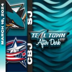 San Jose Sharks @ Columbus Blue Jackets - 3/16/2024 - Teal Town USA After Dark (Postgame)