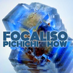 FOCALISO (Pichichi Mow)