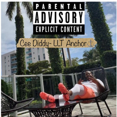 Cee Diddy - LLT Anchor