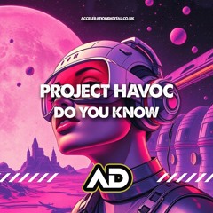 PROJECT HAVOC - DO YOU KNOW (Sample)