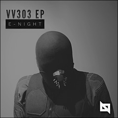 PREMIERE: VV303 - E Night [ Nu Body Records ]