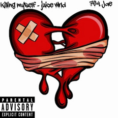 killingmyself(juice wrld open verse) 704.jae