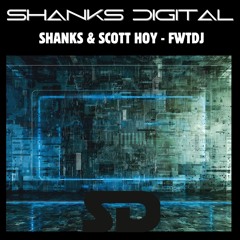 SHANKS & SCOTT HOY - FWTDJ - FREE DOWNLOAD
