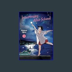 Read ebook [PDF] 🌟 Insomniacs After School, Vol. 5 (5) Read online