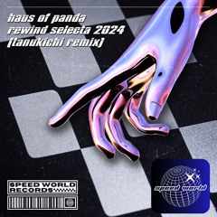Haus of Panda - Rewind Selecta 2024 (Tanukichi Remix)