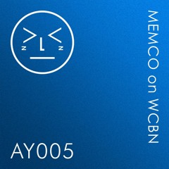 AY005 - MEMCO on WCBN (3/1/2022)