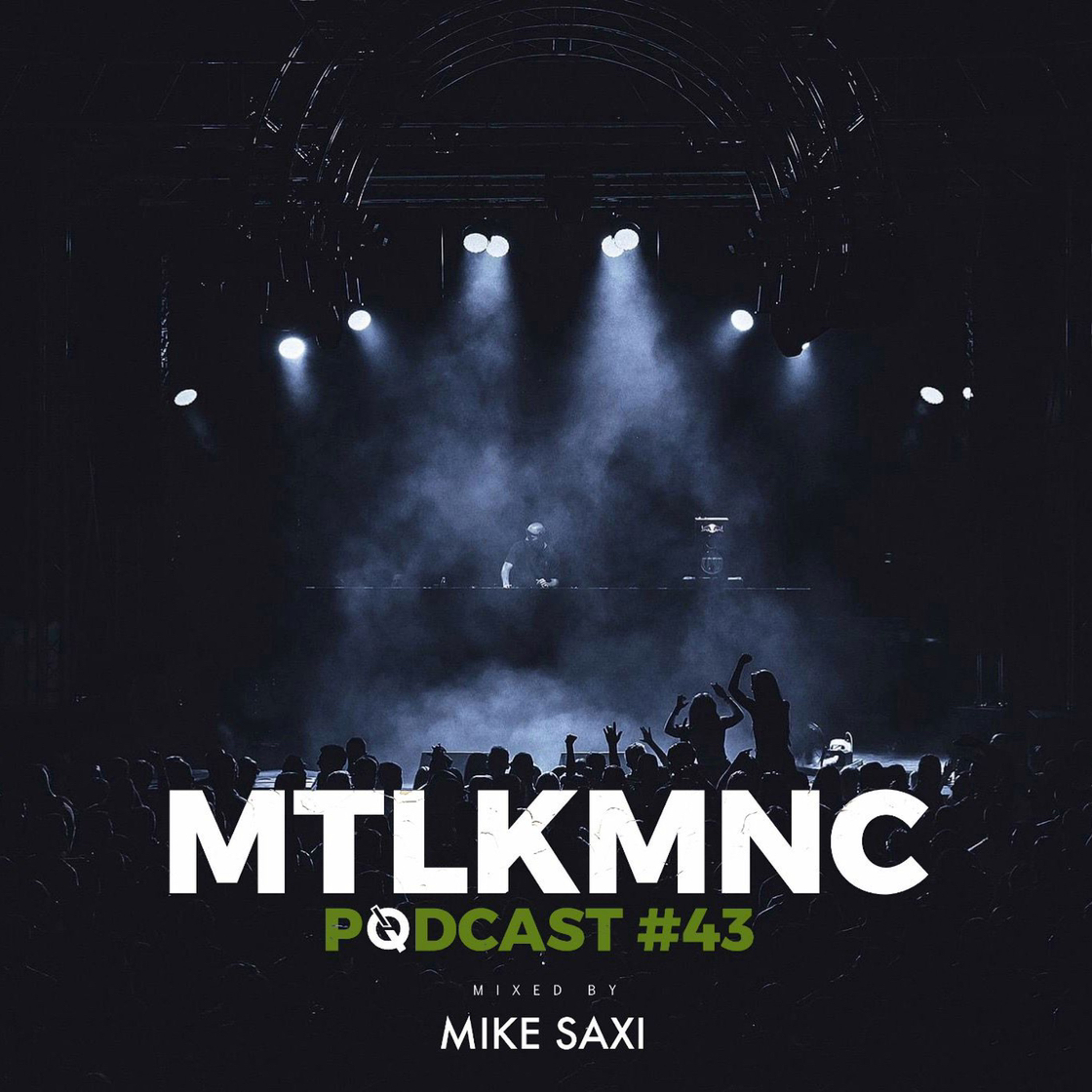 MTLKMNC PODCAST #43 / Mike Saxi pres. Equality episode artwork