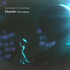 Fluorite (Tom-i Remix)