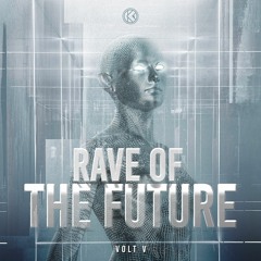 Volt V - Rave Of The Future [K1R211]
