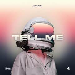 Grizz! - Tell Me