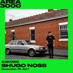 A3K020 Shugo Noss - November 13th, 2020