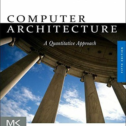Stream download computer architecture a quantitative approach issn