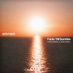 Kryder - Fade Till Sunrise (Chris Daniel & Jano Extended Remix)