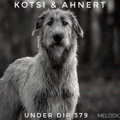 K&A UNDER DIP Ep 379 Melodic House & Techno 123 Bpm.