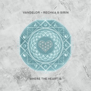 Vandelor & Schmidt (BR) - Sirin [Where The Heart Is Records]