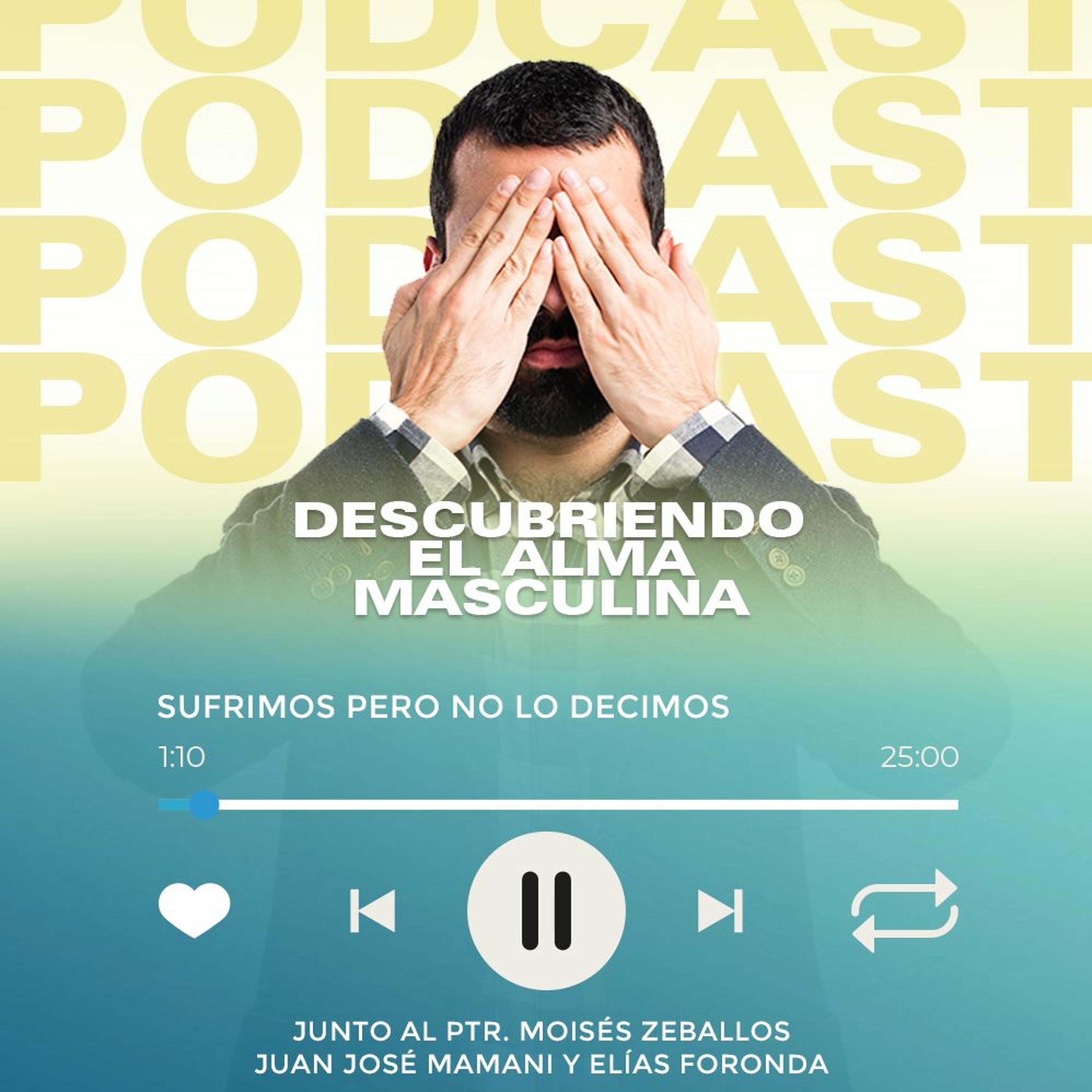 Sufrimos pero no lo decimos | P2 | PODCAST | CONVENCIÓN NAL. DE VARONES episode artwork
