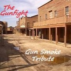 ''The Gunfight'' (Lyrics by Tony - Featuring Bob Warner - Gunsmoke Tribute