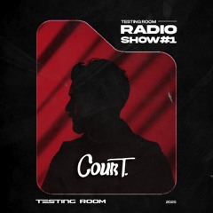 Testing Room Radio Show 001 - Cour T