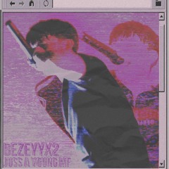 JUSS A YOUNG MF (PROD. KINGZOEBEATS)