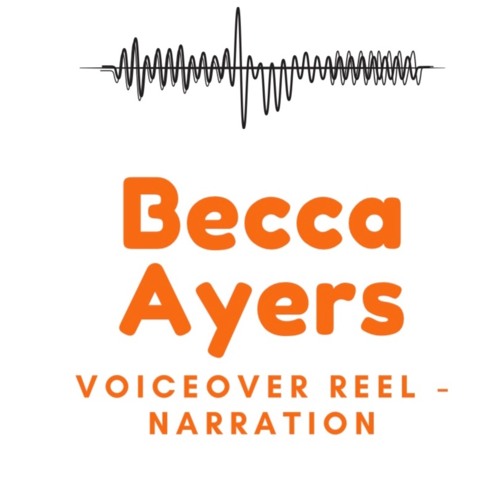 Becca Ayers - NARRATION Voiceover