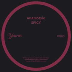 PREMIERE: AnAmStyle - SPICY [Yesenia]