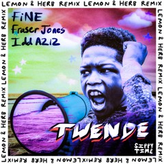 Twende (Lemon & Herb Remix) [feat. Idd Aziz]