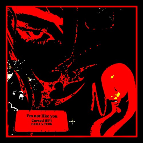DÆRA - I’m not like you