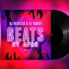 Beats By Afro Vol 2 ft Xquisit