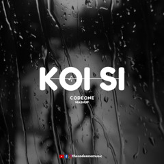 KOI SI (CODE-ONE MASHUP)