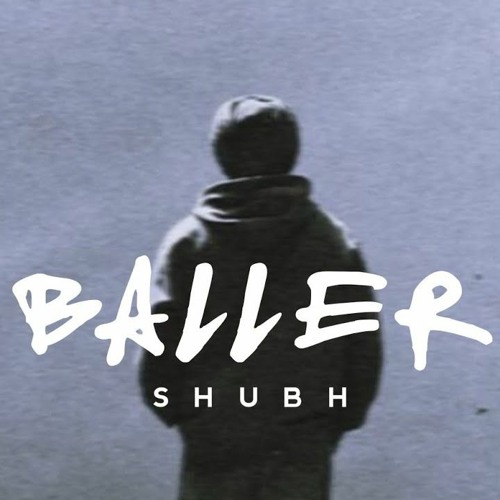 Shubh - Baller